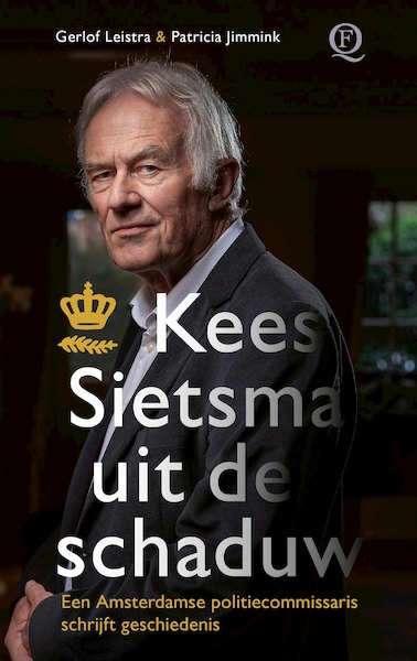 Kees Sietsma uit de schaduw - Gerlof Leistra, Patricia Jimmink (ISBN 9789021469829)