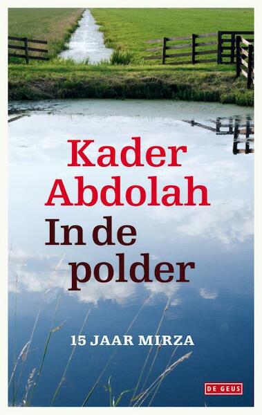 In de polder - Kader Abdolah (ISBN 9789044520255)