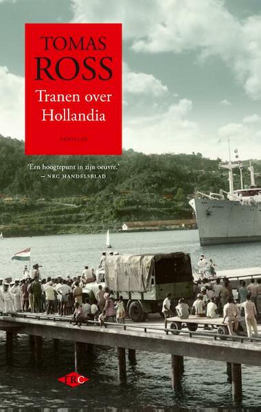 Tranen over Hollandia - Tomas Ross (ISBN 9789023483113)