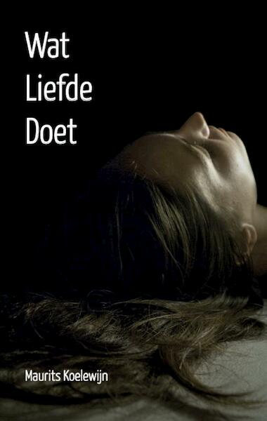 Wat liefde doet - (ISBN 9789081994613)