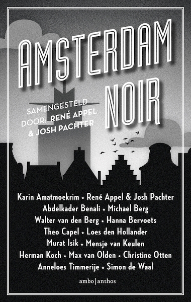 Amsterdam Noir - René Appel, Josh Pachter (ISBN 9789026343742)