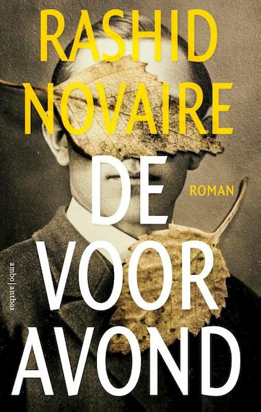 De vooravond - Rashid Novaire (ISBN 9789026344077)