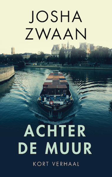 Achter de muur - Josha Zwaan (ISBN 9789026357558)