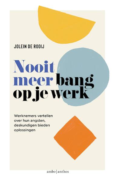 Nooit meer bang op je werk - Jolein de Rooij (ISBN 9789026360251)