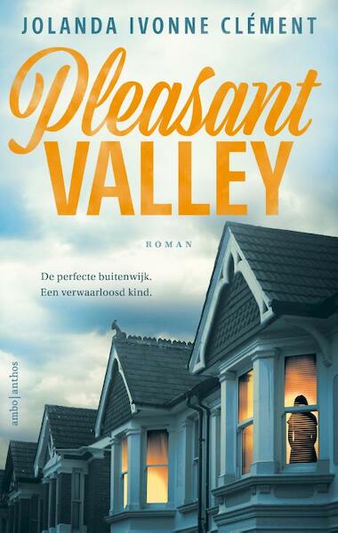 Pleasant Valley - Jolanda Ivonne Clément (ISBN 9789026360756)