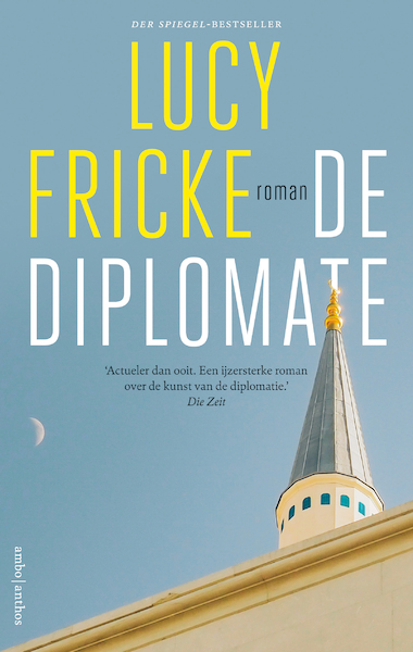 De diplomate - Lucy Fricke (ISBN 9789026364549)