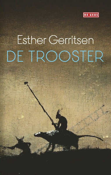 De trooster - Esther Gerritsen (ISBN 9789044540154)