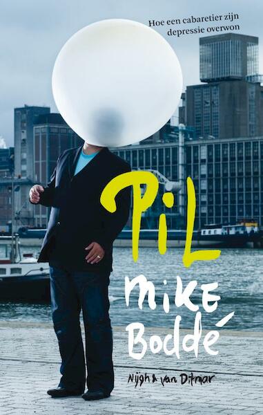 Pil - Mike Bodde, Mike Boddé (ISBN 9789038893693)