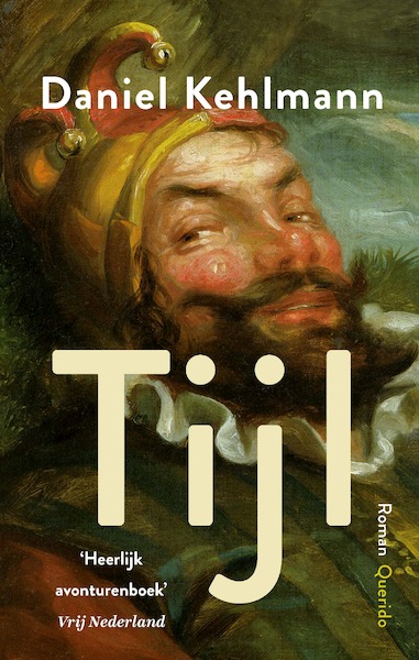 Tijl - Daniel Kehlmann (ISBN 9789021415512)