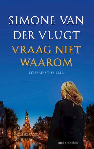 Vraag niet waarom - Simone van der Vlugt (ISBN 9789026348556)