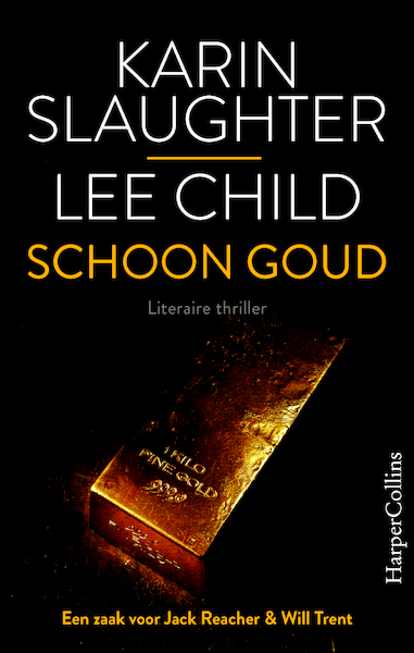 Schoon goud - Karin Slaughter, Lee Child (ISBN 9789402704235)