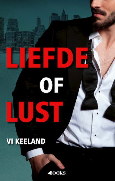 Liefde of lust - Vi Keeland (ISBN 9789021420929)