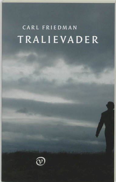 Tralievader - Carl Friedman (ISBN 9789028207820)