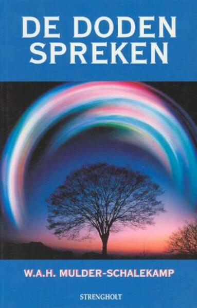 De doden spreken - W.A.H. Mulder-Schalekamp (ISBN 9789060100349)