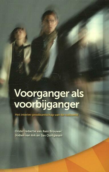 Voorganger als voorbijganger - (ISBN 9789023927228)