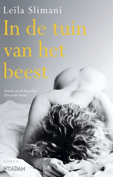 In de tuin van het beest - Leïla Slimani (ISBN 9789046823224)