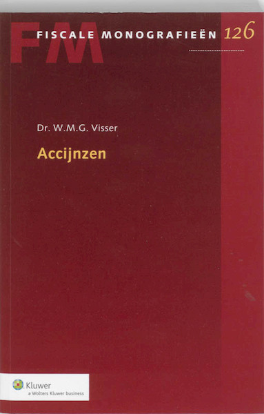 Accijnzen - W.M.G. Visser (ISBN 9789013055436)