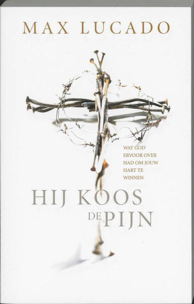 Hij koos de pijn / Hij deed dit voor jou set 2 dln - Max Lucado (ISBN 9789063182458)