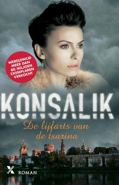 De lijarts van de Tsarina - Heinz G. Konsalik (ISBN 9789401603829)