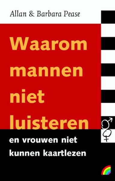 Waarom mannen niet luisteren en vrouwen niet kunnen kaartlezen - B. Pease, Allan Pease (ISBN 9789041708083)