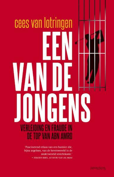 Een van de jongens - Cees van Lotringen (ISBN 9789044624588)