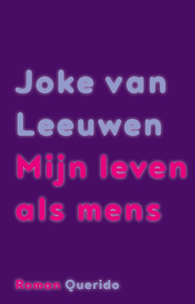 Mijn leven als mens - Joke van Leeuwen (ISBN 9789021426433)