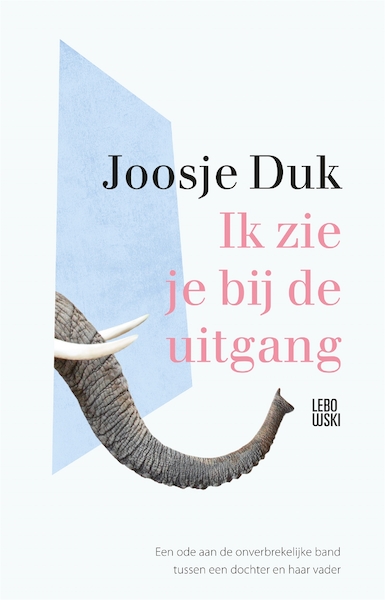 Ik zie je bij de uitgang - Joosje Duk (ISBN 9789048863198)