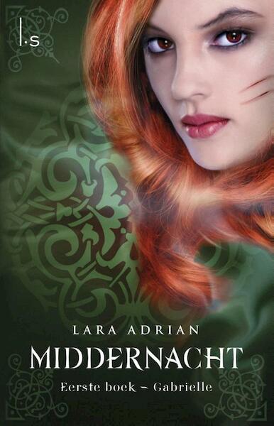 Middernacht / 1 - Gabrielle - Lara Adrian (ISBN 9789024556588)