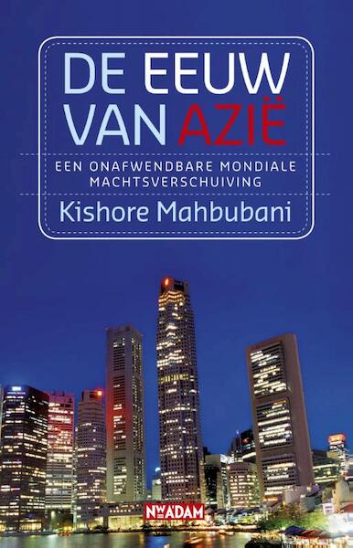 eeuw van Azië - Kishore Mahbubani (ISBN 9789046812747)