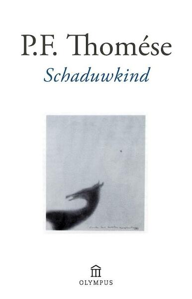 Schaduwkind - P.F. Thomése (ISBN 9789046703557)