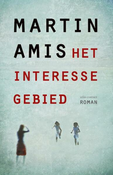 Het interessegebied - Martin Amis (ISBN 9789025443597)