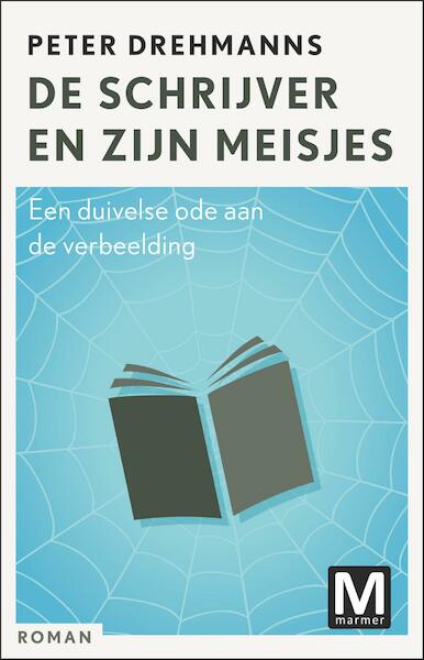 De schrijver en zijn meisjes - Peter Drehmanns (ISBN 9789460688331)