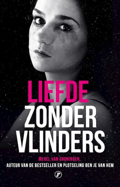 Liefde zonder vlinders - Merel van Groningen (ISBN 9789089757418)