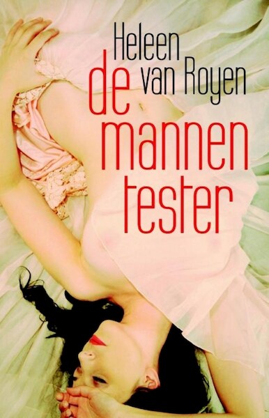 De mannentester - Heleen van Royen (ISBN 9789048847631)