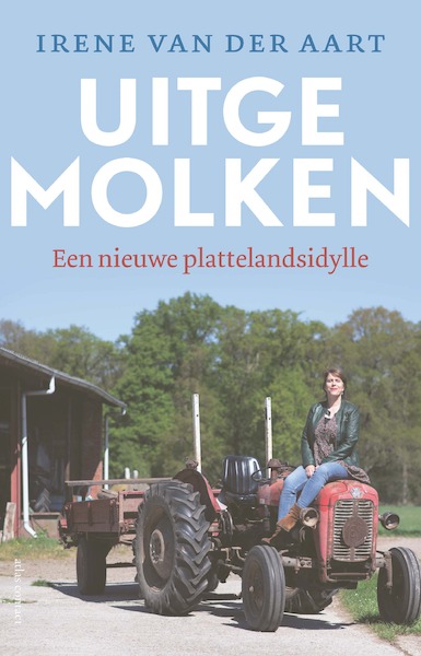 Uitgemolken - Irene van der Aart (ISBN 9789045040264)
