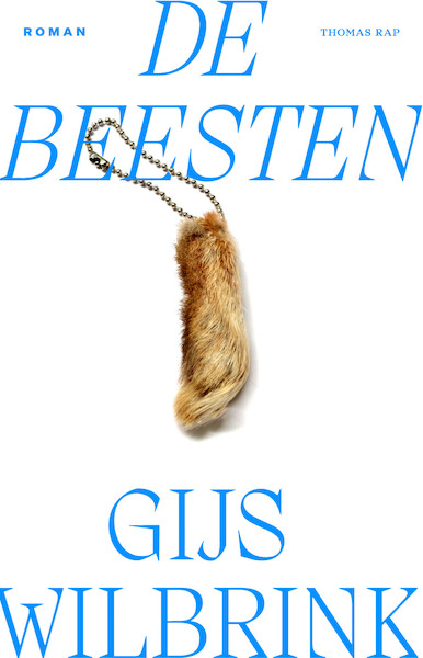 De beesten - Gijs Wilbrink (ISBN 9789400409965)