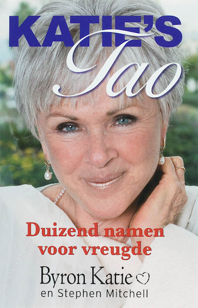 Katie's Tao - Byron Katie (ISBN 9789022547816)