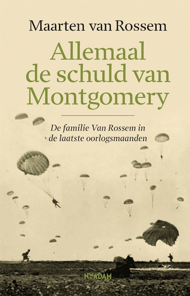 Allemaal de schuld van Montgomery - Maarten van Rossem (ISBN 9789046827864)