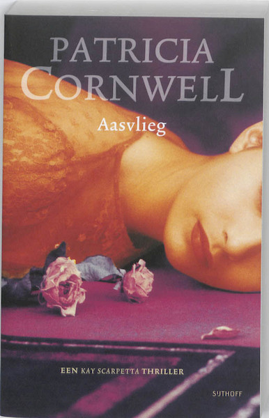 Aasvlieg 12 Kay Scarpetta - Patricia Cornwell (ISBN 9789021804064)