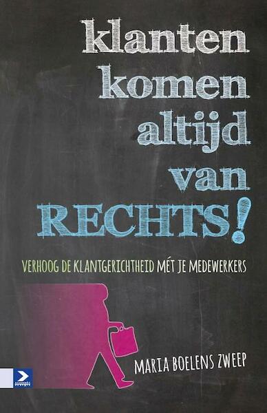 Klanten komen altijd van rechts - Maria Boelens (ISBN 9789462200159)