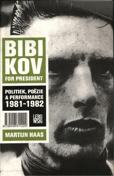 Bibikov for President - Martijn Haas (ISBN 9789048811335)