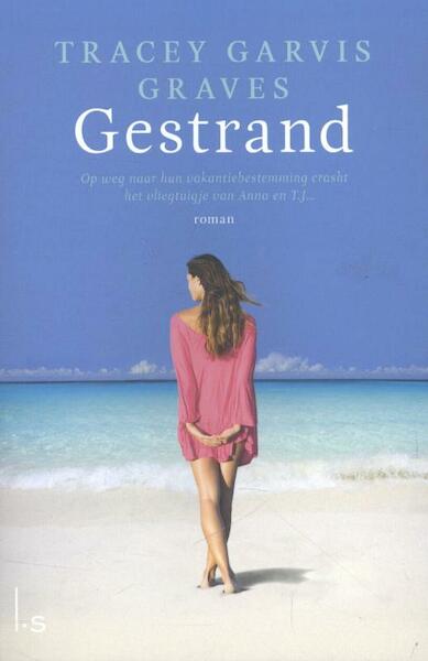 Gestrand - Tracey Garvis Graves (ISBN 9789021808307)