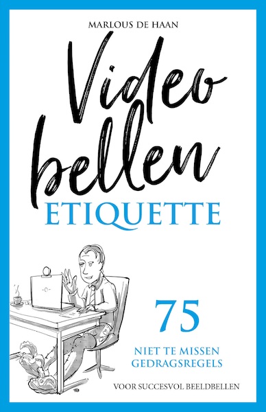 Videobellen Etiquette - Marlous de Haan (ISBN 9789083123882)