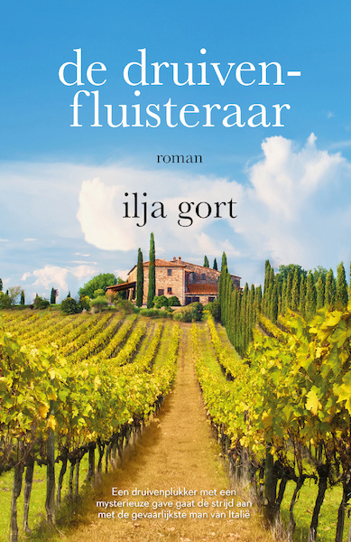 De druivenfluisteraar - Ilja Gort (ISBN 9789083284972)