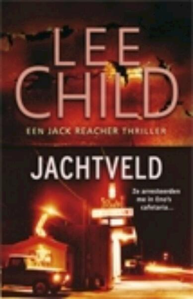 Jachtveld - Lee Child (ISBN 9789024528400)