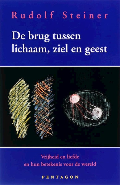 De brug tussen lichaam en geest - Rudolf Steiner (ISBN 9789072052667)