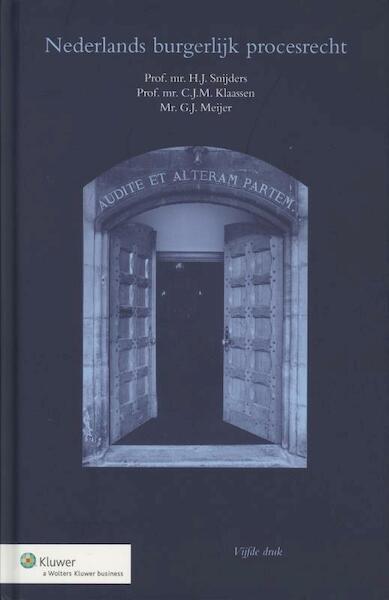 Nederlands burgerlijk procesrecht - H.J. Snijders, C.J.M. Klaassen, G.J. Meijer (ISBN 9789013080384)