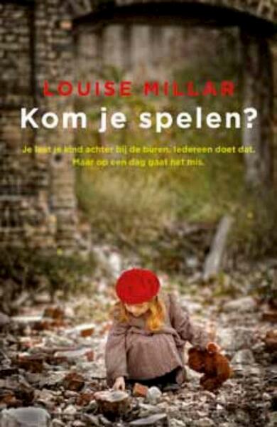 Kom je spelen ? - Louise Millar (ISBN 9789032512576)