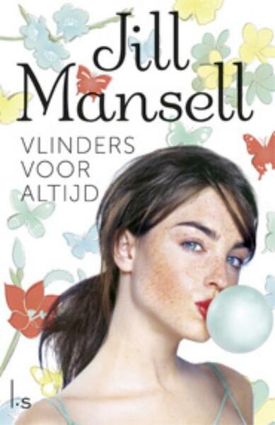 Vlinders voor altijd - Jill Mansell (ISBN 9789021807089)