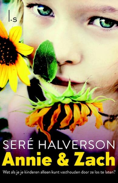 Annie en Zach - Seré Halverson (ISBN 9789021806891)